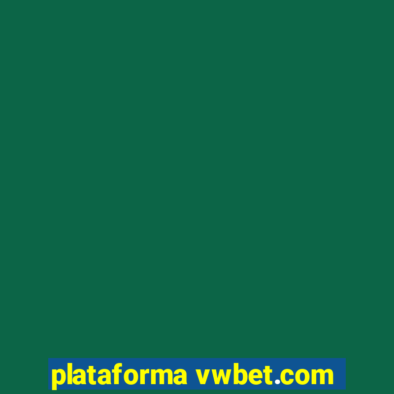 plataforma vwbet.com